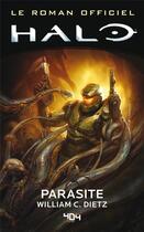 Couverture du livre « Halo : Les Parasites : Le roman officiel » de William Dietz aux éditions 404 Editions