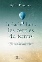 Couverture du livre « Balade dans les cercles du temps » de Domercq Sylvie aux éditions Sydney Laurent