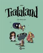 Couverture du livre « Tralaland Tome 1 : les origines » de Libon aux éditions Bd Kids