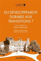 Couverture du livre « Du développement durable aux transitions ? » de Sylvain Allemand et . Collectif aux éditions Hermann