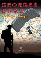 Couverture du livre « Missing au Congo » de Georges Brau aux éditions Le Lys Bleu