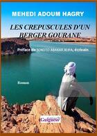 Couverture du livre « Les crépuscules d'un berger gourane » de Mehedi Adoum Hagry aux éditions Guiguess Editions