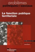 Couverture du livre « La fonction publique territoriale » de Emilie Biland aux éditions Documentation Francaise