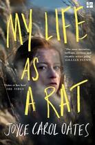 Couverture du livre « MY LIFE AS A RAT » de Joyce Carol Oates aux éditions Harper Collins Uk
