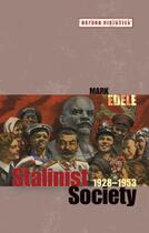 Couverture du livre « Stalinist Society: 1928-1953 » de Edele Mark aux éditions Oup Oxford