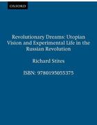 Couverture du livre « Revolutionary Dreams: Utopian Vision and Experimental Life in the Russ » de Stites Richard aux éditions Oxford University Press Usa