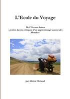 Couverture du livre « L'ecole du voyage » de Heriaud Adrien aux éditions Lulu