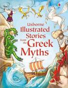 Couverture du livre « Illustrated stories from the greek myths » de Russell Punter et Matteo Pincelli aux éditions Usborne