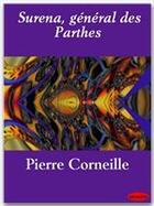 Couverture du livre « Surena, général des Parthes » de Pierre Corneille aux éditions Ebookslib