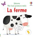 Couverture du livre « La ferme - mes tout premiers mots » de Oldham/Neal aux éditions Usborne