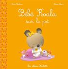 Couverture du livre « Bébé Koala sur le pot » de Nadia Berkane et Alexis Nesme aux éditions Hachette Enfants