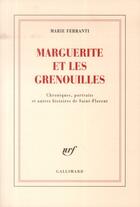 Couverture du livre « Marguerite et les grenouilles » de Marie Ferranti aux éditions Gallimard