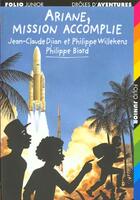 Couverture du livre « Drôles d'aventures t.27 ; Ariane mission accomplie » de Philippe Biard et Jean-Claude Djian et Philippe Willekens aux éditions Gallimard-jeunesse