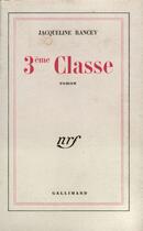 Couverture du livre « Troisieme Classe » de Rancey J aux éditions Gallimard