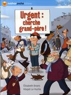 Couverture du livre « Urgent, cherche grand-père ! » de Brami/Le Huche aux éditions Nathan