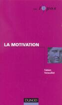 Couverture du livre « La motivation » de Fabien Fenouillet aux éditions Dunod