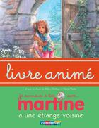 Couverture du livre « Martine a une étrange voisine » de Delahaye Gilbert et Marlier Marcel aux éditions Casterman