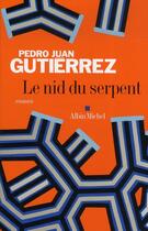 Couverture du livre « Le nid du serpent » de Gutierrez-Pj aux éditions Albin Michel