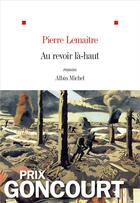 Couverture du livre « Au revoir là-haut » de Pierre Lemaitre aux éditions Albin Michel