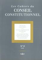 Couverture du livre « LES CAHIERS CONSEIL CONSTITUTIONNEL T.9 » de Conseil Constitution aux éditions Dalloz