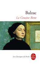 Couverture du livre « La cousine Bette » de Honoré De Balzac aux éditions Le Livre De Poche
