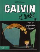 Couverture du livre « Calvin et Hobbes t.18 : gare au psychopathe à rayures ! » de Bill Watterson aux éditions Hors Collection