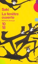 Couverture du livre « La Fenetre Ouverte » de Saki aux éditions 10/18