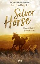Couverture du livre « Le ranch de Silver Horse Tome 4 : Une affaire de famille » de Lauren Brooke aux éditions Pocket Jeunesse