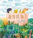 Couverture du livre « Où tu lis, toi ? » de Cecile Bergame et Magali Dulain aux éditions Didier Jeunesse