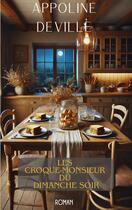 Couverture du livre « Les croquemonsieur du dimanche soir » de Appoline Deville aux éditions Books On Demand