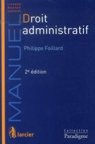 Couverture du livre « Droit administrarif (2e édition) » de Philippe Foillard aux éditions Larcier