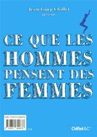 Couverture du livre « Ce que les hommes pensent des femmes et ce que les femmes pensent des hommes » de Jean-Loup Chiflet aux éditions Chiflet