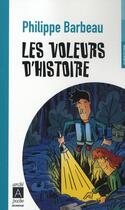 Couverture du livre « Les voleurs d'histoire » de Philippe Barbeau aux éditions Archipoche