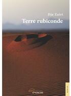 Couverture du livre « Terre rubiconde » de Dja Zairi aux éditions Jets D'encre