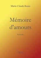 Couverture du livre « Mémoire d'amours » de Busso aux éditions Baudelaire