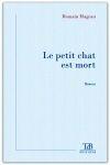 Couverture du livre « Le petit chat est mort » de Romain Mageau aux éditions Tdb