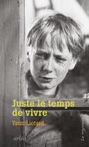 Couverture du livre « Juste le temps de vivre » de Yann Liotard aux éditions Arlea