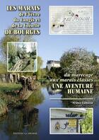 Couverture du livre « Les marais de l'Yèvre, du Languis et de la Voiselle de Bourges » de France Camuzat aux éditions La Simarre