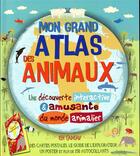 Couverture du livre « Mon grand atlas des animaux » de Barbara Taylor aux éditions Grenouille