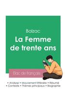 Couverture du livre « Réussir son Bac de français 2023 : Analyse de La Femme de trente ans de Balzac » de Honoré De Balzac aux éditions Bac De Francais