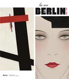 Couverture du livre « The new Berlin 1912-1932 » de  aux éditions Editions Racine