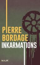 Couverture du livre « Inkarmations » de Pierre Bordage aux éditions Leha