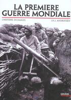 Couverture du livre « La premiere guerre mondiale » de Andriessen J. H. J. aux éditions Grund