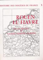 Couverture du livre « Rouen ; Le Havre » de Nadine-Josette Chaline aux éditions Beauchesne