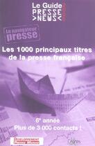 Couverture du livre « Le guide press news 2005 » de  aux éditions Chiron