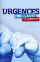 Couverture du livre « Urgences chirurgicales de l'enfant » de Pierre-Yves Mure et Jean-Luc Jouve aux éditions Doin