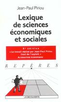 Couverture du livre « Lexique De Sciences Economiques Et Sociales ; 5e Edition » de Jean-Paul Piriou aux éditions La Decouverte