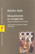 Couverture du livre « Musulmanes et modernes » de Nilufer Gole aux éditions La Decouverte