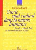 Couverture du livre « Sur le mal radical dans la nature humaine ; über das radicale böse in der menschlichen natur » de Emmanuel Kant aux éditions Rue D'ulm