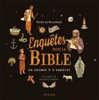 Couverture du livre « Enquêtes dans la bible » de Sophie De Mullenheim et Arnaud Clermont aux éditions Mame